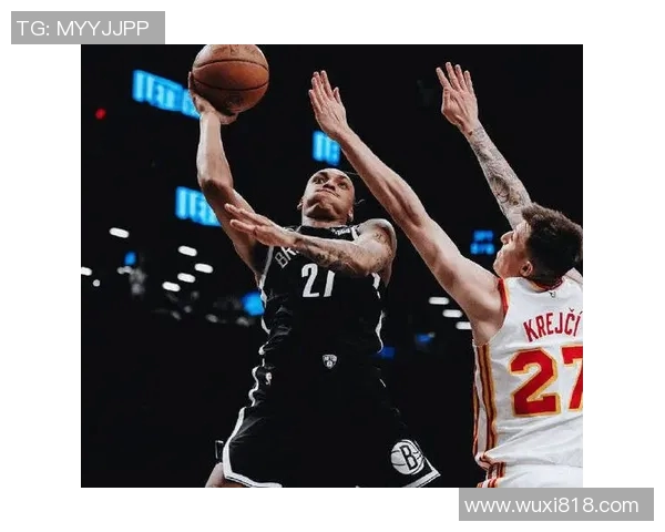 篮网与老鹰精彩对决全场回放重温比赛瞬间与精彩时刻分析